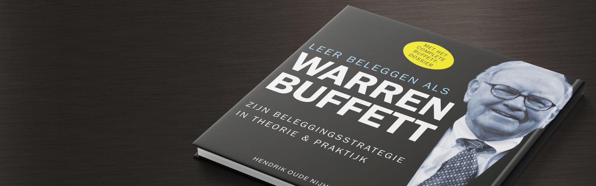 Leer beleggen als Warren Buffett: zijn beleggingsstrategie in theorie en praktijk